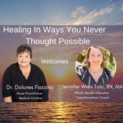 Miraculous Healing Series with Guest Jennifer Wren Tolo, RN, MA