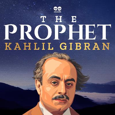 The Prophet by Kahlil Gibran