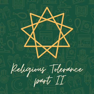 Ep. 22 | Religious Tolerance Part II