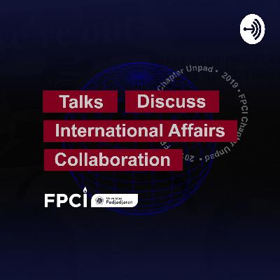 EP. 2 The Construction of Indo-Pacific Region - Siswo Pramono, Ministry of Foreign Affairs EP. 2 The Construction of Indo-Pacific Region - Siswo Pramono, Ministry of Foreign Affairs