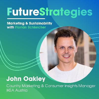 🪑 Connect People with Sustainability - John Oakley from IKEA about visions and love brands 🪑 Connect People with Sustainability - John Oakley from IKEA about visions and love brands