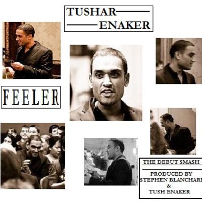 "Feeler" - song performed by Tushar Enaker "Feeler" - song performed by Tushar Enaker