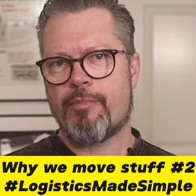 Why we move stuff #2