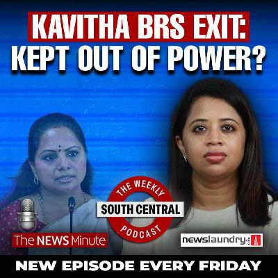 Kavitha’s Exit from BRS: Patriarchy in Politics? States Push Back on GST | South Central 42
