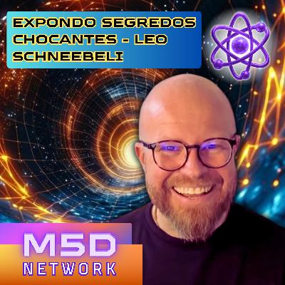 Expondo Segredos Chocantes - Leo Schneebeli @ Quanticalidade