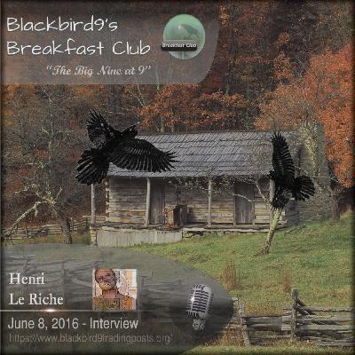 Henri Le Riche - Blackbird9's Breakfast Club Interview