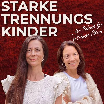 So begleitest du euer Kind sicher durch Wut und Traurigkeit in der Trennung.