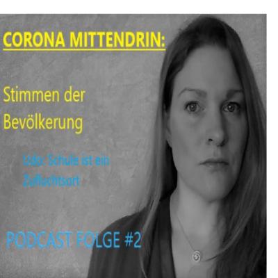CORONA MITTENDRIN: #2 Schule als Zufluchtsort