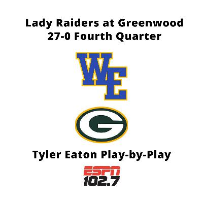 Lady Raider 27-0 4th Quarter vs. Greenwood