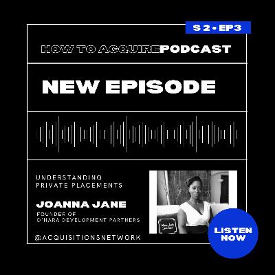 Understanding Private Placements w/ Joanna Jane
