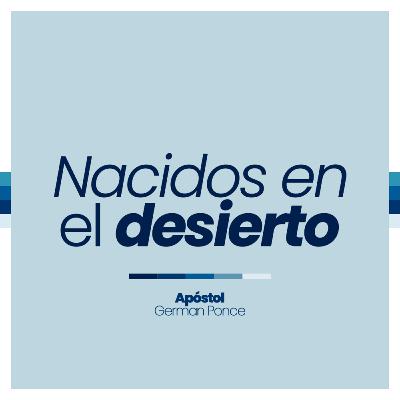 Nacidos en el desierto