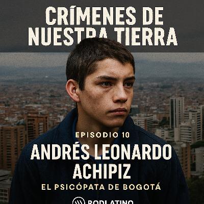 La Trágica Historia de Andrés Achipiz: De Niño a Asesino a Sueldo La Trágica Historia de Andrés Achipiz: De Niño a Asesino a Sueldo