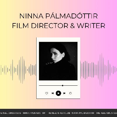 Ninna Pálmadóttir - Film Director & Writer (Solitude)