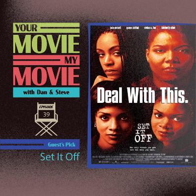 Episode 39 - Set It Off (1996)