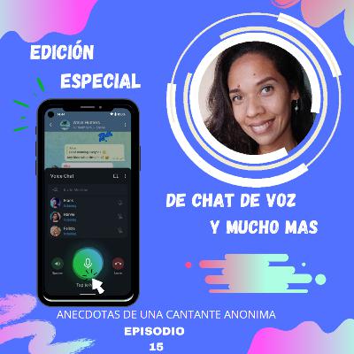 Bienvenido al episodio N° 15 donde te hablo de mi experiencia con el chat de voz
