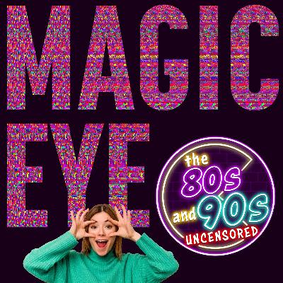 The Magic Eye Fad of The 90s