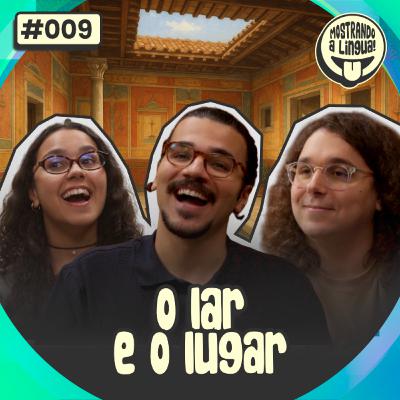 09 - O Lar e o Lugar