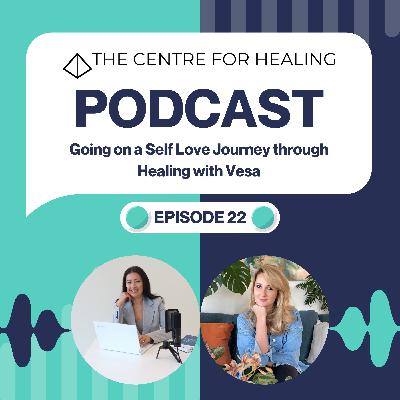 Going on a Self Love Journey through Healing with Vesa Going on a Self Love Journey through Healing with Vesa
