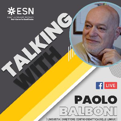 Talking With - Prof. Paolo Balboni Talking With - Prof. Paolo Balboni