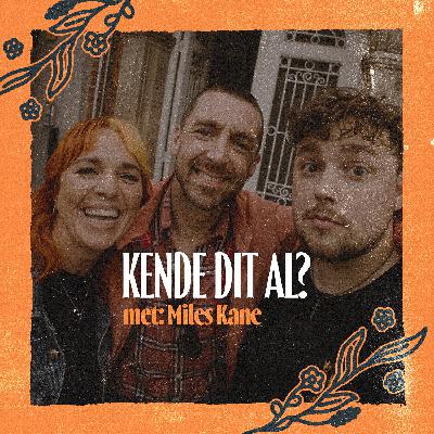 Kende Dit Al? s02e01: Miles Kane