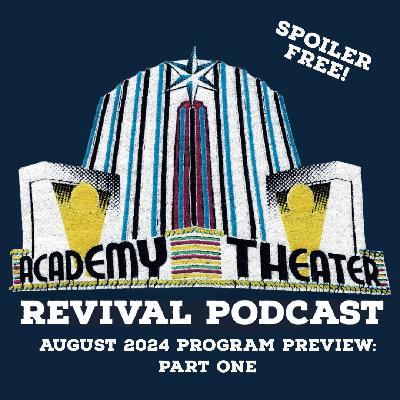 August 2024 Program Preview: Part 1