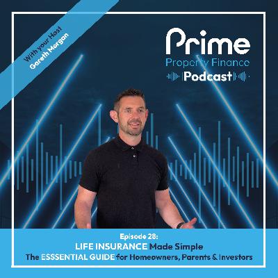 Life Insurance Made Simple: The Essential Guide for Homeowners, Parents & Investors
