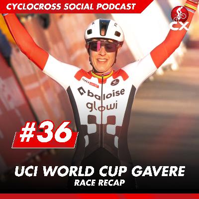 Cyclocross World Cup Gavere | Cyclocross Social Podcast #36 Cyclocross World Cup Gavere | Cyclocross Social Podcast #36