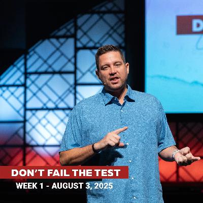 Don’t Fail The Test, Week 1