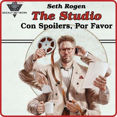 ConSpoilers, PorFavor: The Studio