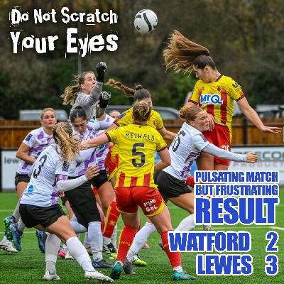 WATFORD FC WOMEN 2-3 LEWES WATFORD FC WOMEN 2-3 LEWES
