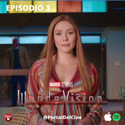 EP.131: WandaVision: Episodio 3