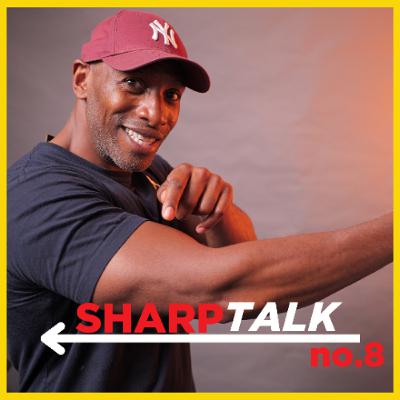 Sharp Talk 8