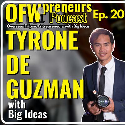 When Life Gives You Lemons... | EP20 Tyrone De Guzman with Big Ideas When Life Gives You Lemons... | EP20 Tyrone De Guzman with Big Ideas