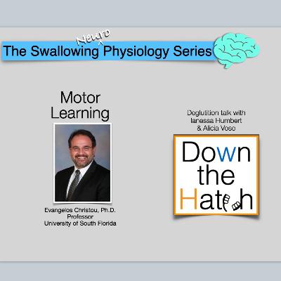 Motor Learning: Swallow Neurophysiology Series