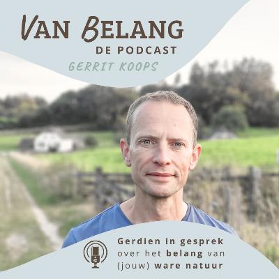 #18 - Gerrit Koops over goed voor jezelf zorgen en bij jezelf blijven