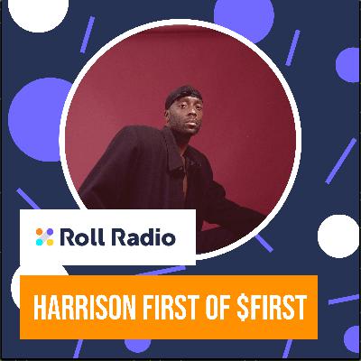 Roll Radio E019: Producing music, running a label and having social money with Harrison First. Roll Radio E019: Producing music, running a label and having social money with Harrison First.
