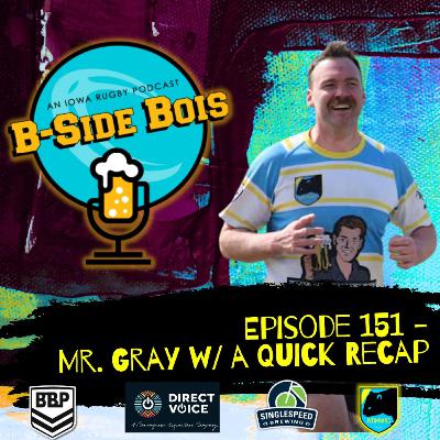 5/2/25 B-Side Bois Quick Update Episode w/Mr. Gray