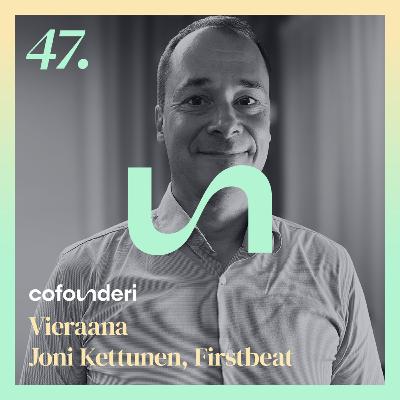 Joni Kettunen, Firstbeat: Hyväkin päätös voi tuntua epävarmalta