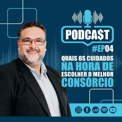 QUAIS OS CUIDADOS NA HORA DE ESCOLHER O MELHOR CONSÓRCIO