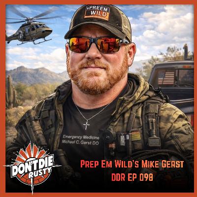 DDR EP 098 Prep Em Wild's Mike Gerst