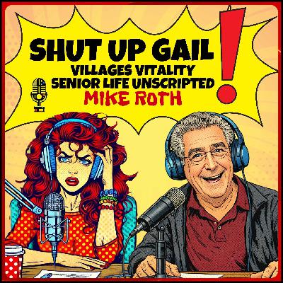Shut Up Gail - Mike Roth | Ep 12