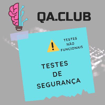 S1E7 - Testes de Segurança