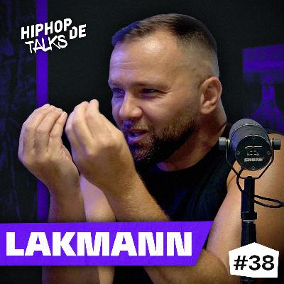 #38 LAKMANN über Ruhrpott-Rap, 187-Feature, neues Album, splash!-Debatte & MORLOCKK DILEMMA