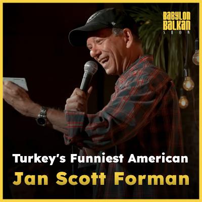 #20 Jan Scott Forman: Turkey's Funniest American