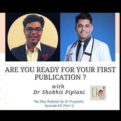#2 (Part-1) ARE YOU READY FOR YOUR FIRST PUBLICATION ?