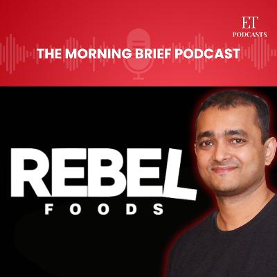Rebel Foods’ chief on Building Brands, Tech, and an IPO on the Horizon Rebel Foods’ chief on Building Brands, Tech, and an IPO on the Horizon