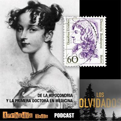 40 | De la Hipocondria y la Primera Doctora en Medicina 40 | De la Hipocondria y la Primera Doctora en Medicina