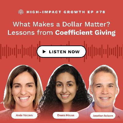 What Makes a Dollar Matter? Lessons from Coefficient Giving