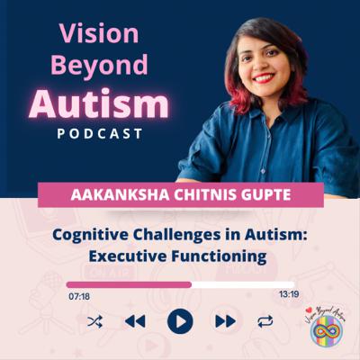 Cognitive Challenges in Autism: Executive Functioning Cognitive Challenges in Autism: Executive Functioning