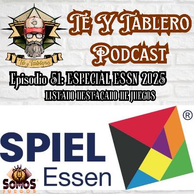 T&T Episodio 51: ESPECIAL ESSEN 2025 - LISTADO DE JUEGOS MÁS DESTACADOS